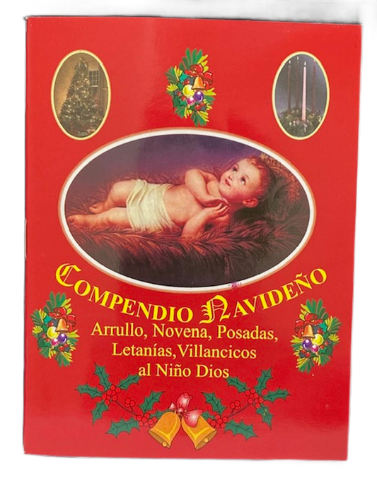 Compendio Navideño/ Arrullo, novena, posadas, letanías y villancicos