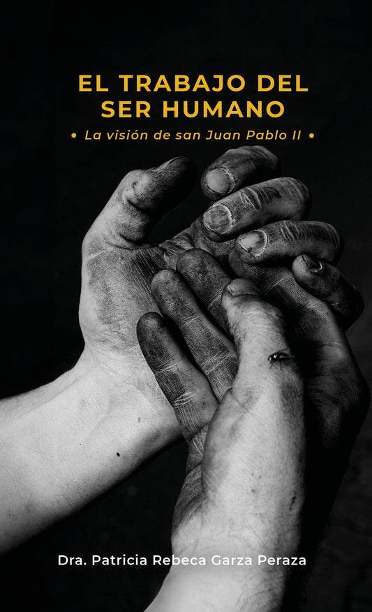 El trabajo de ser humano: la visión de san Juan Pablo II (SMM)