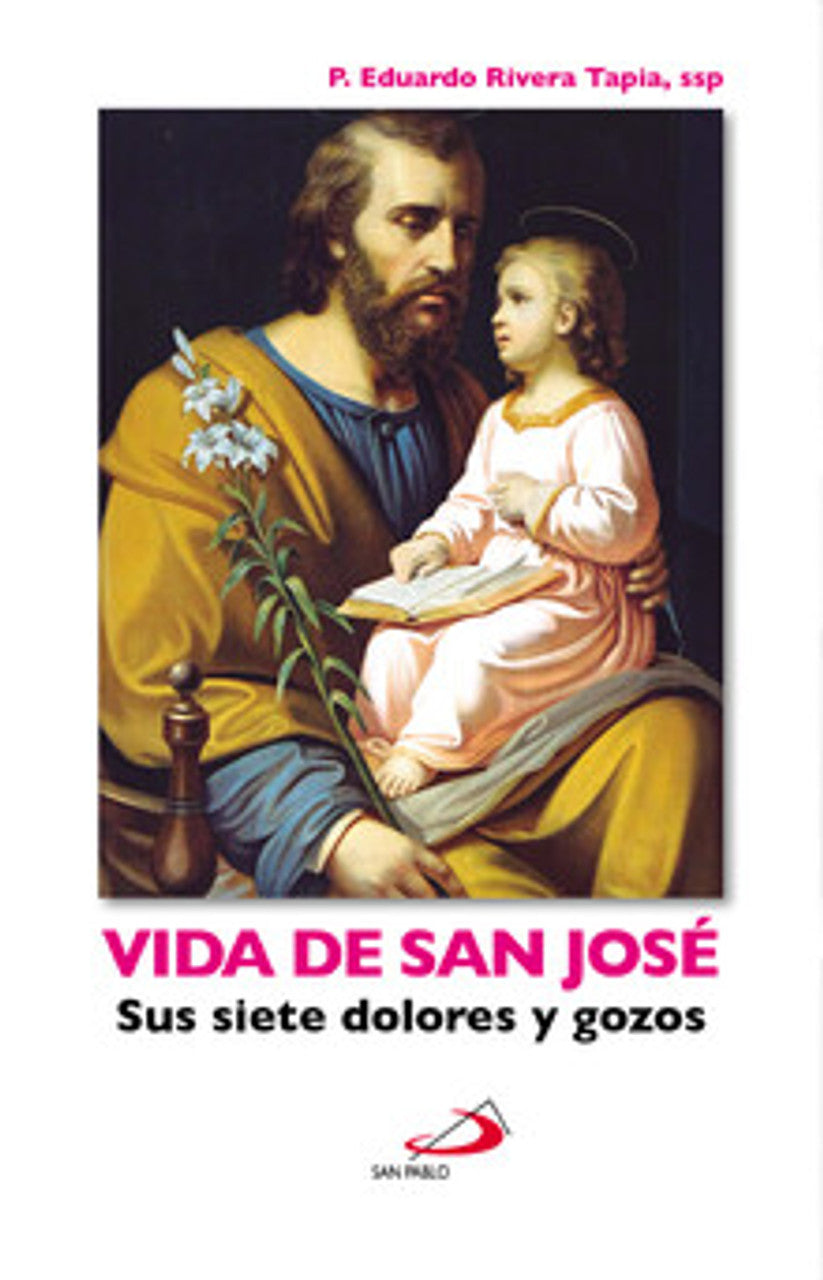 Vida de San José sus siete dolores y gozos