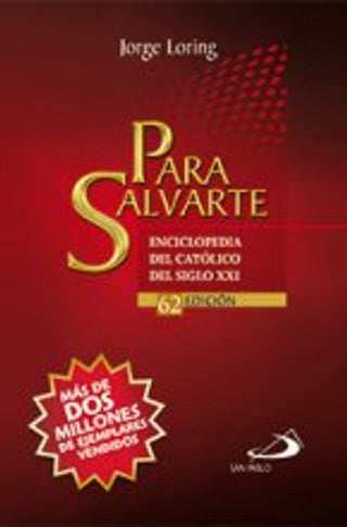 Libro: Para Salvarte - P. Jorge Loring – Santa Maria Del Monte