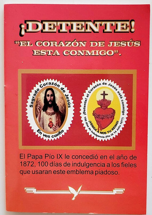 Detente,  El Corazón de Jesús esta conmigo.