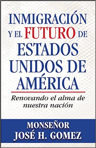 En Santa Maria del Monte nuestra meta es evangelizar y nuestros productos nos ayudan a hacerlo, por eso te presentamos este libro Inmigración y el futuro de Estados Unidos de América del  Arzobispo José  H. Gomez.  Disfrútalo y ayúdanos a  llevar el mensaje de Cristo.  Nuestros productos hablan por sí solos